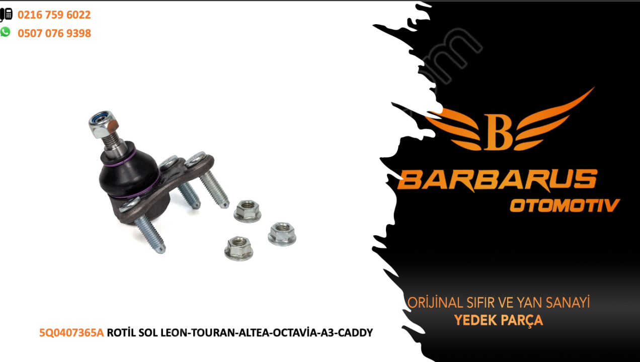 5Q0407365A ROTİL SOL LEON-TOURAN-ALTEA-OCTAVİA-A3-CADDY
